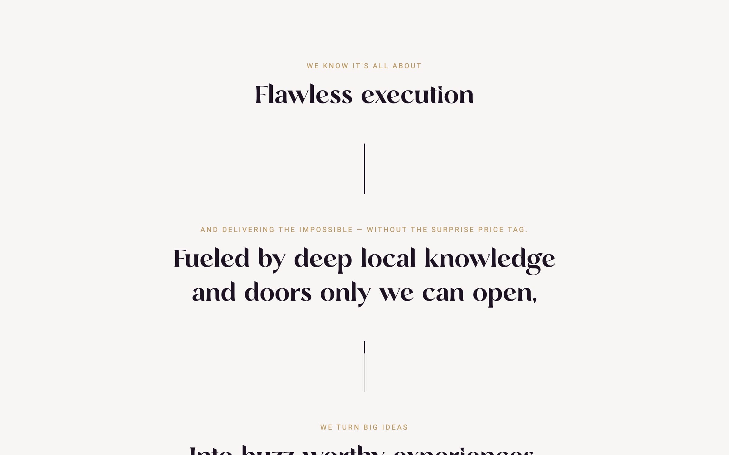 An ivory section headed “Flawless execution”, then “Fueled by deep local knowledge and doors only we can open”.