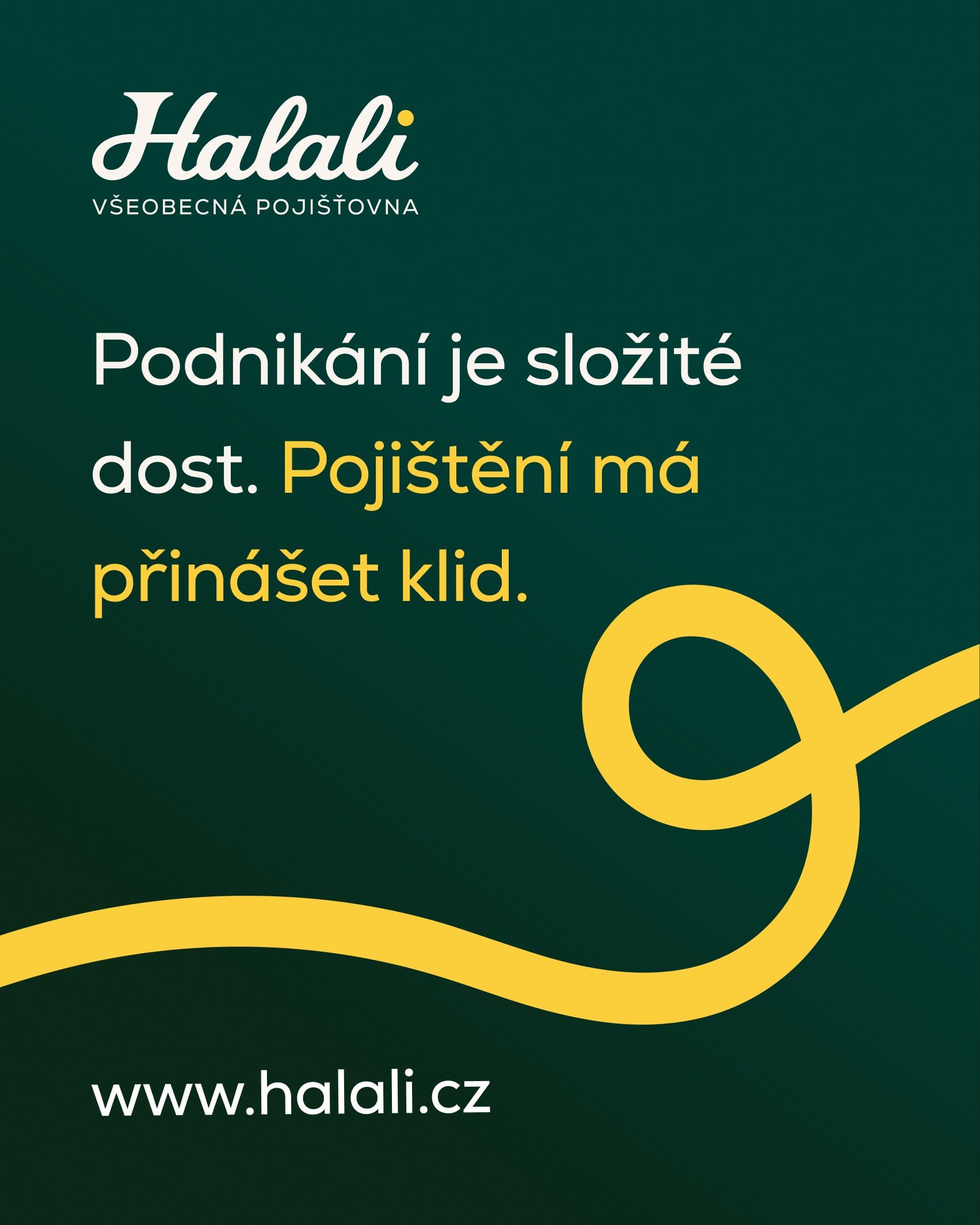 Banner on Forest Teal: the Halali logo, “Podnikání je složité dost. Pojištění má přinášet klid.” and a yellow loop.