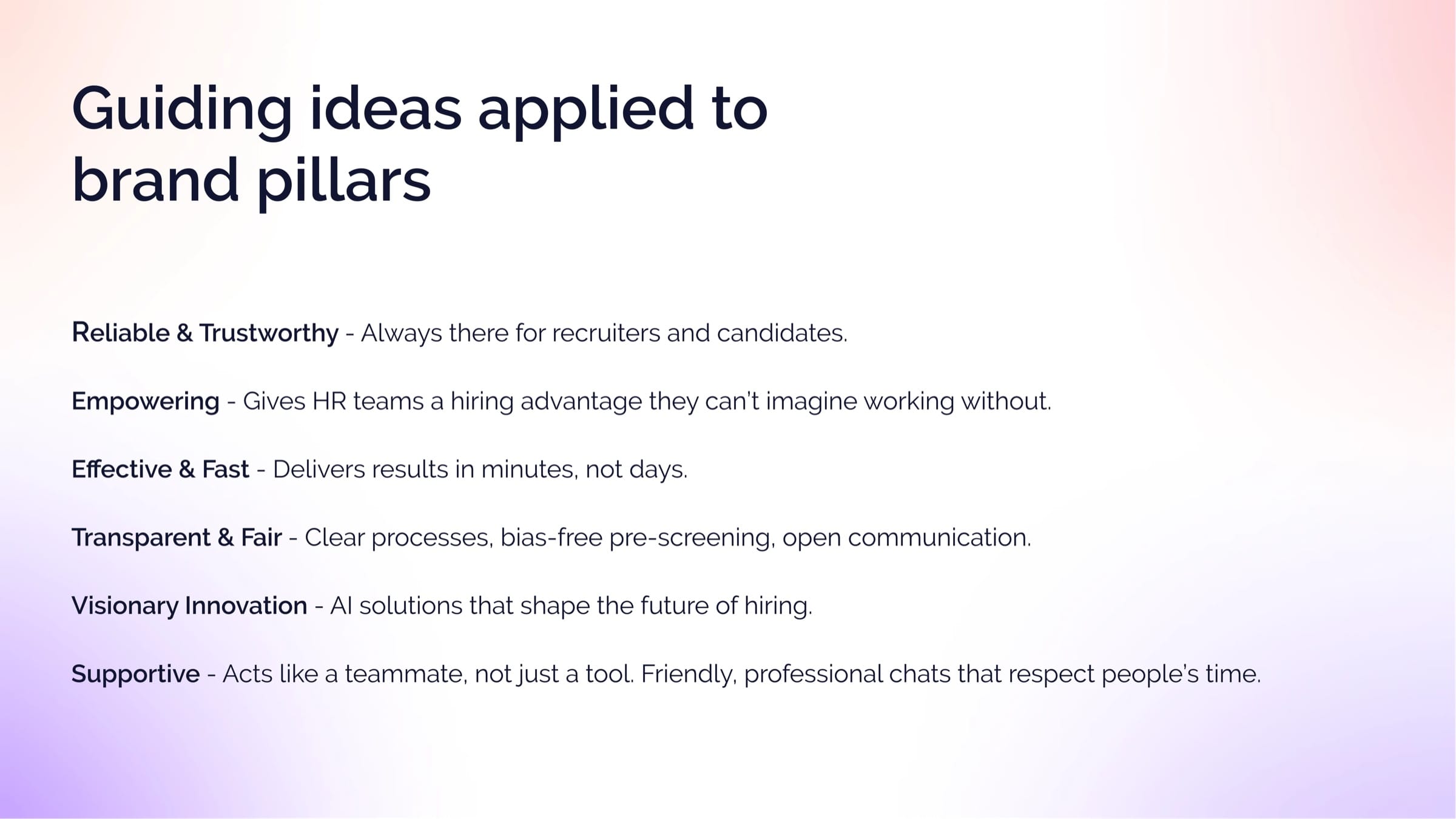 Brand presentation slide: guiding ideas applied to the six brand pillars.