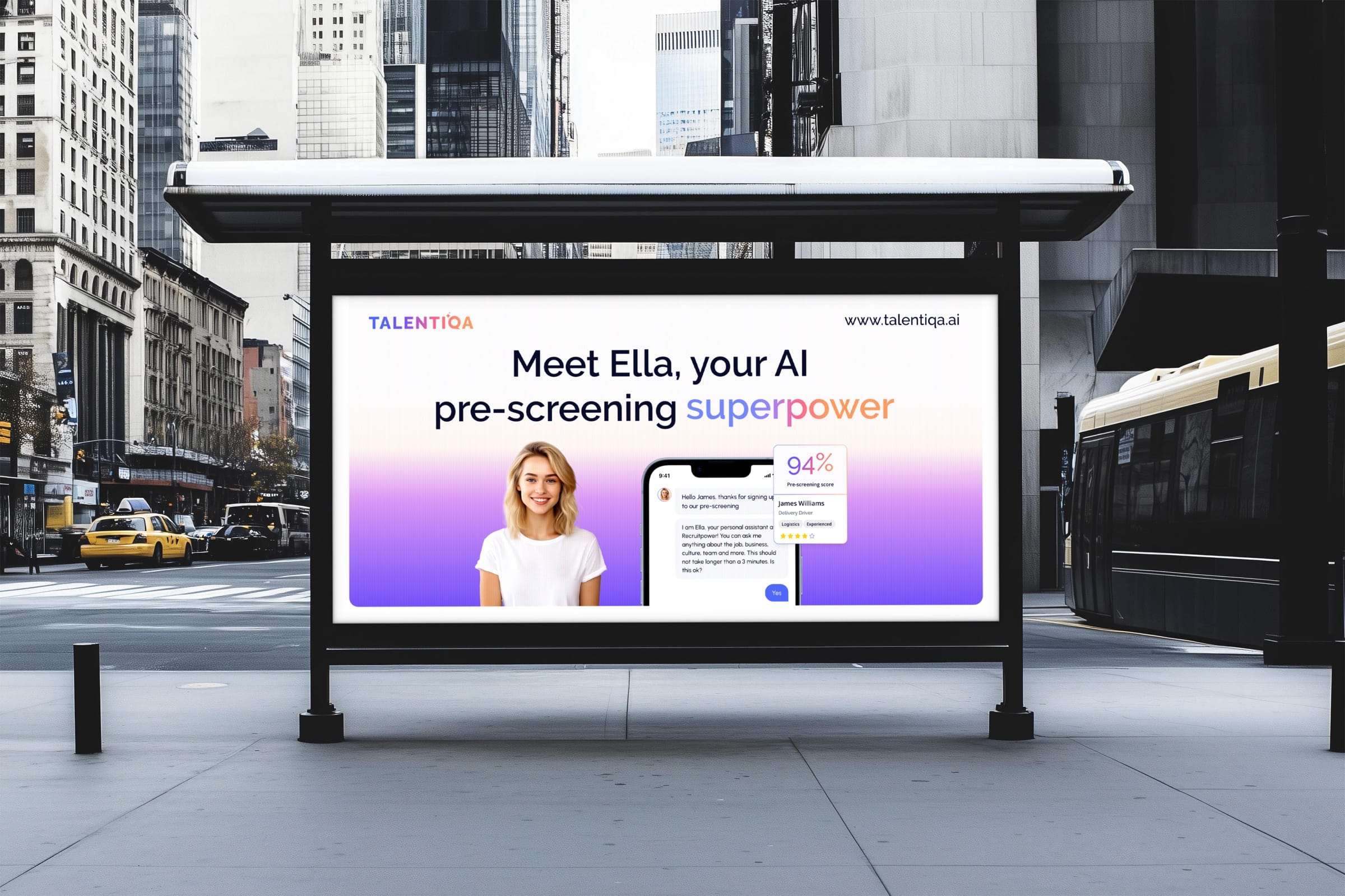 Talentiqa ad in a city bus shelter: “Meet Ella, your AI pre-screening superpower”, with a candidate chat on a phone.